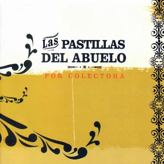 Por Colectora by Las Pastillas del Abuelo