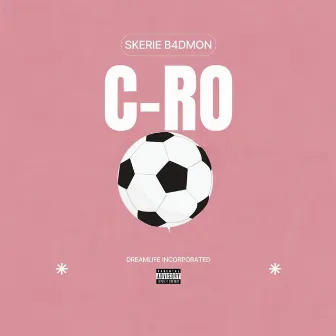 C-Ro [CR7] by Skerie B4dmon