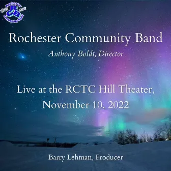 Live at the RCTC Hill Theater, November 10, 2022 by Rochester Community Band