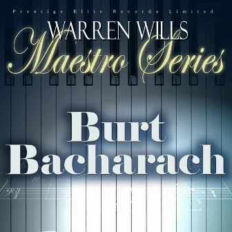 Maestro Series - Music of Burt Bacharach by Warren Wills