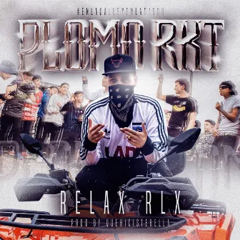 Plomo Rkt by Relax Rlx