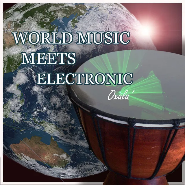 World Music Meets Electronic