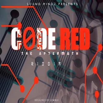 X-Fecta-Code Red Riddim The Aftermath(2015) by X Fecta