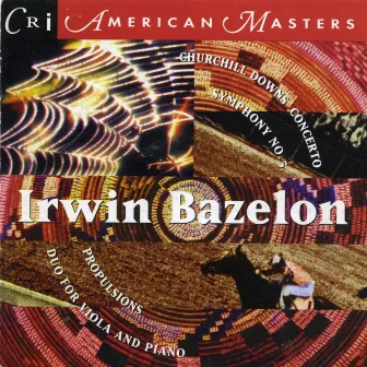 Music of Irwin Bazelon by Irwin Bazelon