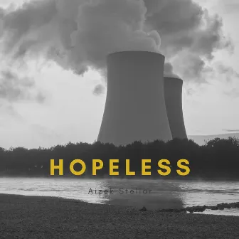 Hopeless by Aizek Stellar