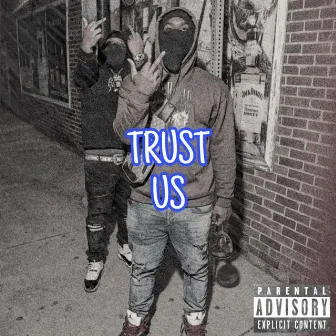 Trust Us by Greenup Yae