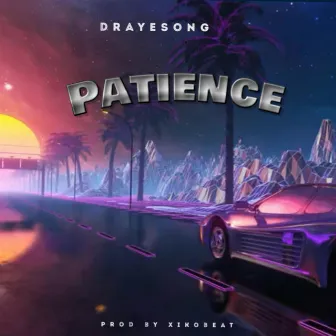 PATIENCE by Drayesong