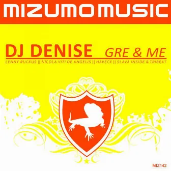 GRE and Me by Dj Denise