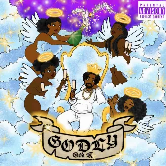 GODLY by Godk