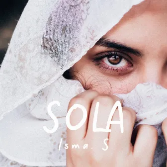 Sola by Isma. S