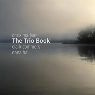 The Trio Book by Chris Madsen