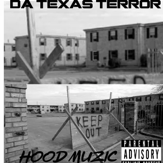 Hood Muzic by Da Texas Terror