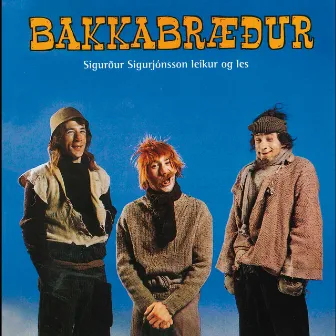 Bakkabræður by Sigurður Sigurjónsson