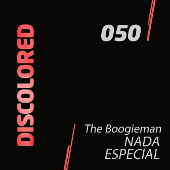 Nada Especial by The Boogieman