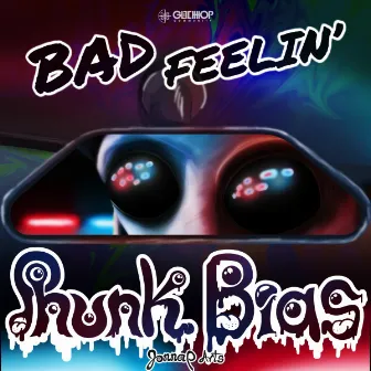 Bad Feelin' by Phunk Bias