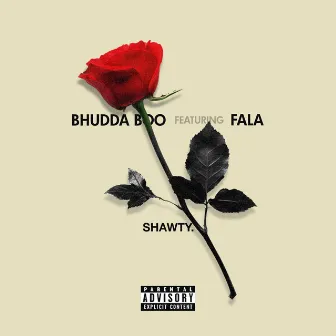 Shawty by Bhudda Boo