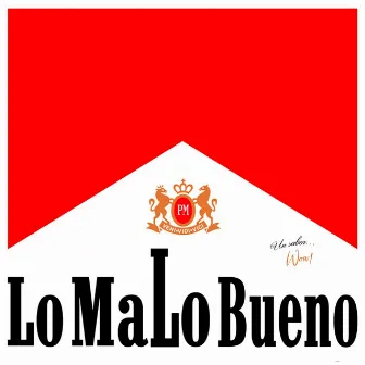 Lo MaLo Bueno by Marx