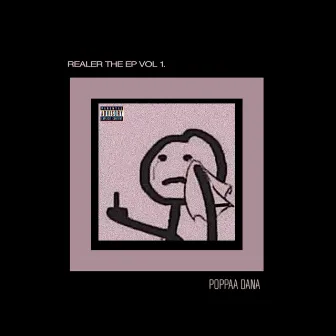 REALER THE EP VOL.1 by Poppaa Dana