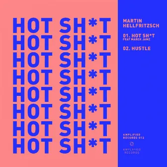 Hot Shit EP by Martin Hellfritzsch