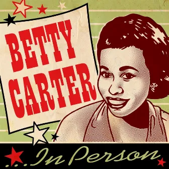 In Person by Betty Carter