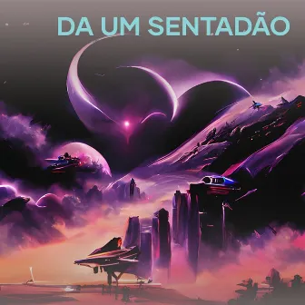 Da um Sentadão by Young Dinno