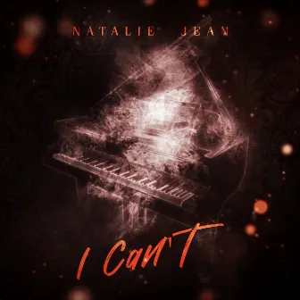 I Can't (Radio Edit) by Natalie Jean