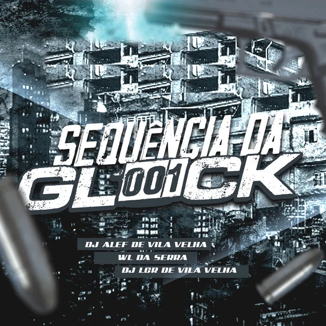 Sequência da Glock 001