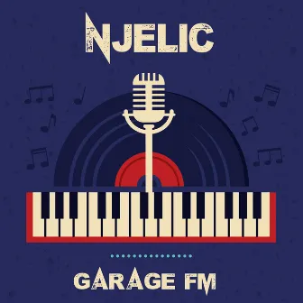 Garage FM by Njelic