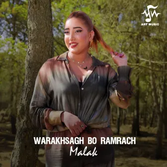 Warakhsagh Bo Ramrach by Malak