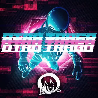 Otro Trago by DJ Palacios