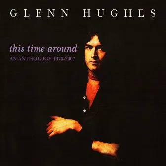 This Time Around by Glenn Hughes