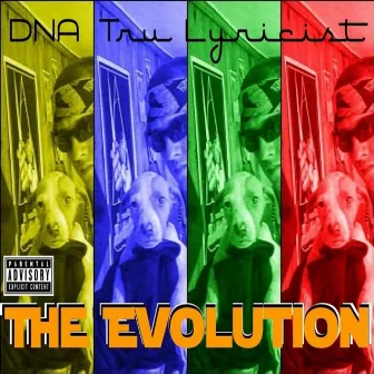 The Evolution by Dna Tru Lyricist