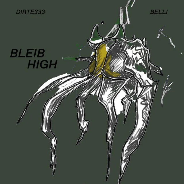 bleib high