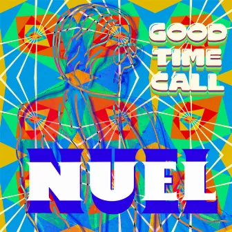 Good Time Call by Nuel