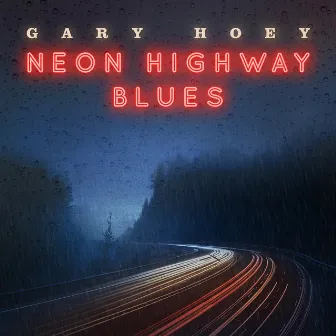 Neon Highway Blues by Gary Hoey