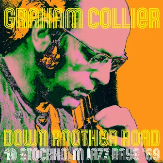 Down Another Road @ Stockholm Jazz Days '69 by Graham Collier