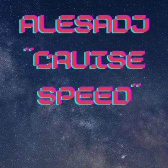 Cruise Speed by AlesaDj