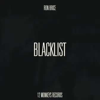 BlackList by Ron Brice