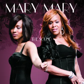 The Sound by Mary Mary