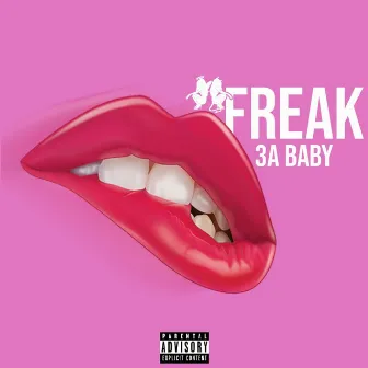 Freak by 3A Baby