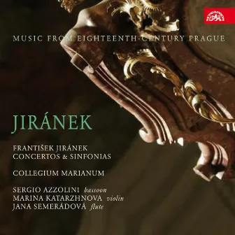 Jiránek: Concertos & Sinfonias, Music from Eighteenth-Century, Prague by Jana Semeradova