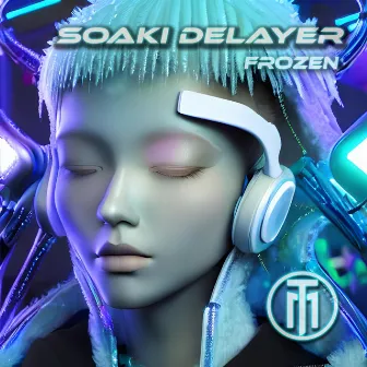 Frozen by Soaki Delayer