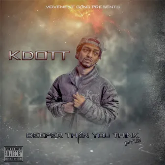 Deeper Than You Think, Pt. 2 by Mg KDott