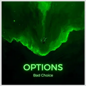 Options by Bad Choice