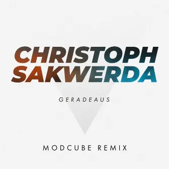 Geradeaus (Modcube Remix) by MODCUBE