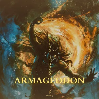 Armageddon by King Djongo