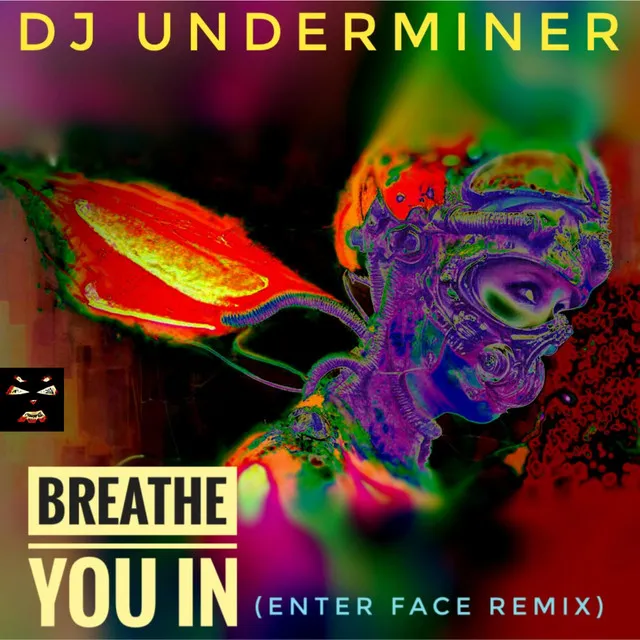 Breathe You In - Enter Face Remix