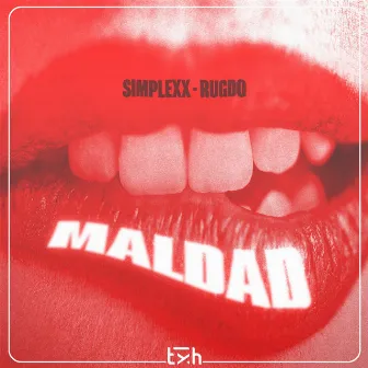 Maldad by Rugdo