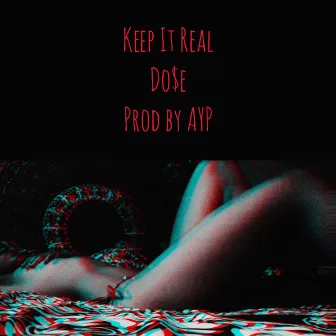 Keep It Real by AYP