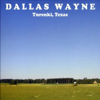 Turenki, Texas by Dallas Wayne